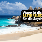 Beste Reisezeit Seychellen